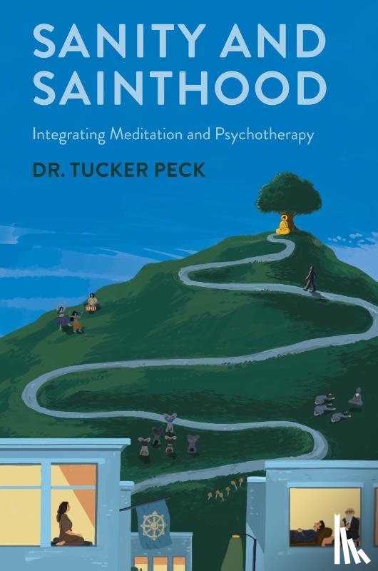 Peck, Tucker - Sanity and Sainthood