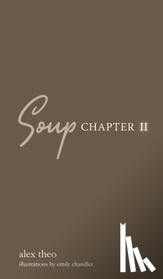 Theo, Alex - Soup Chapter II