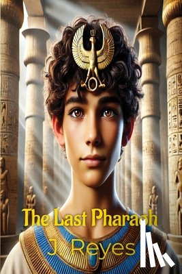 Reyes, J. - The Last Pharaoh