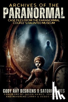 Desbiens, Cody, Hawes, Satori - Archives of the Paranormal