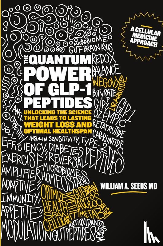 Seeds, MD William A - The Quantum Power of GLP-1 Peptides