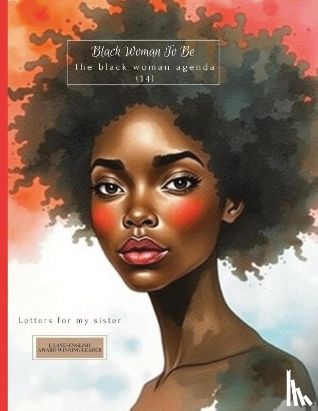 Lane-English, Jazette - Black Woman To Be
