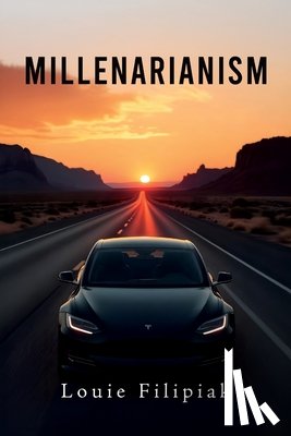 Filipiak, Louie - Millenarianism