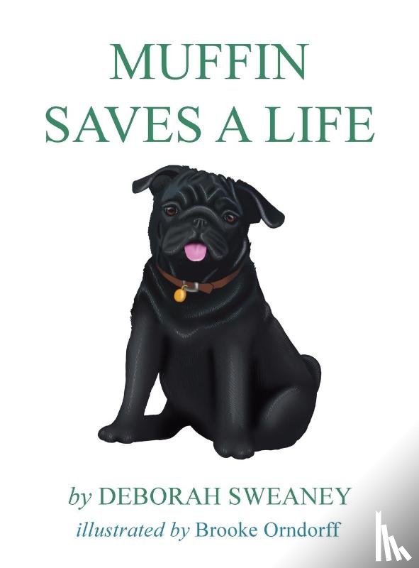 Sweaney, Deborah - Muffin Saves a Life