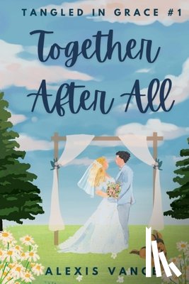 Vance, Alexis - Together After All