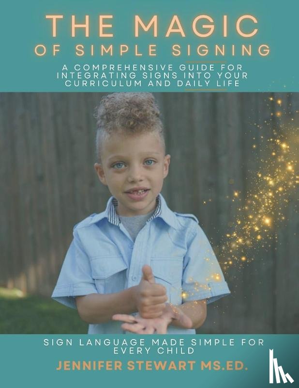 Stewart, Jennifer - The Magic of Simple Signing