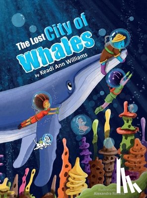 Williams, Keadi-Ann - The Lost City Of Whales