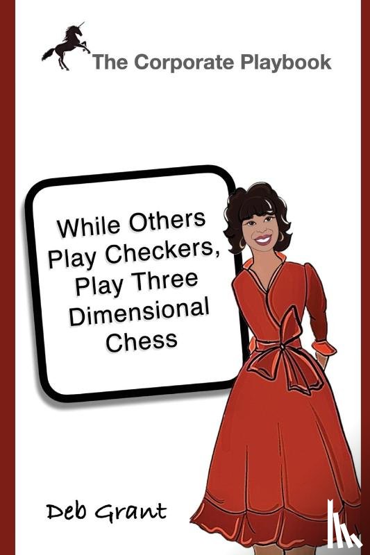 Grant, Deborah A. - The Corporate Playbook