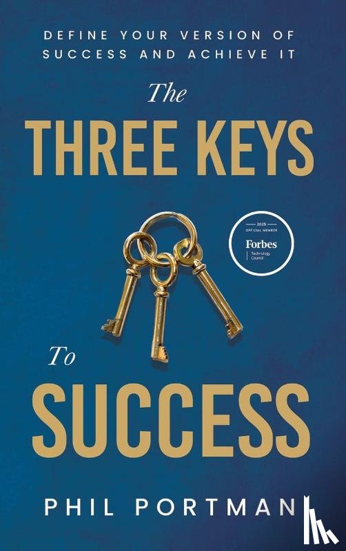 Portman, Phil - The Three Keys to Success