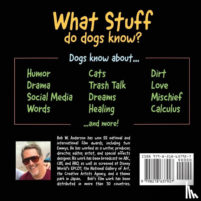 Anderson, Bob W. - Dogs Know Stuff!