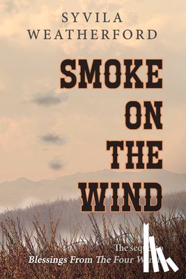 Weatherford, Syvila - Smoke On The Wind