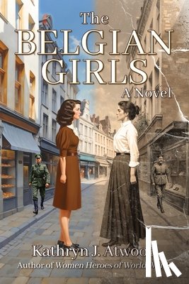 Atwood, Kathryn J. - The Belgian Girls
