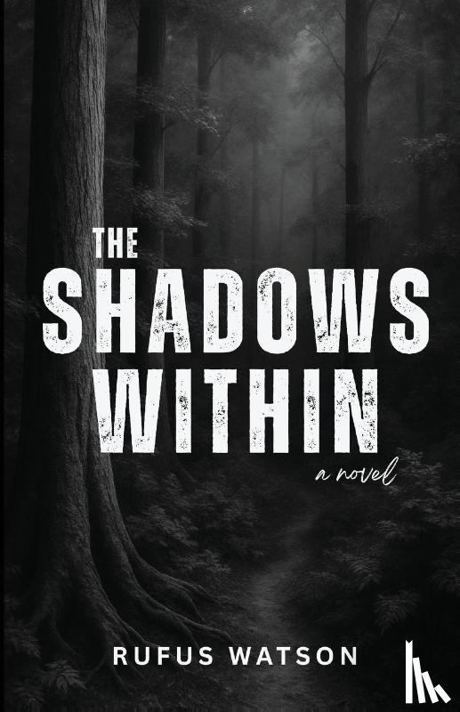 Watson, Rufus - The Shadows Within