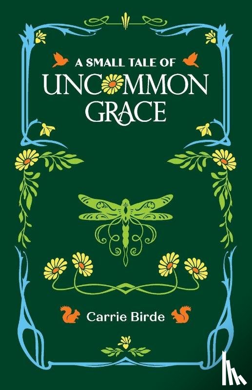 Birde, Carrie - A Small Tale of Uncommon Grace