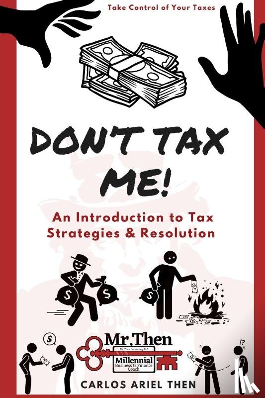 Then, Carlos Ariel - Don't Tax Me!