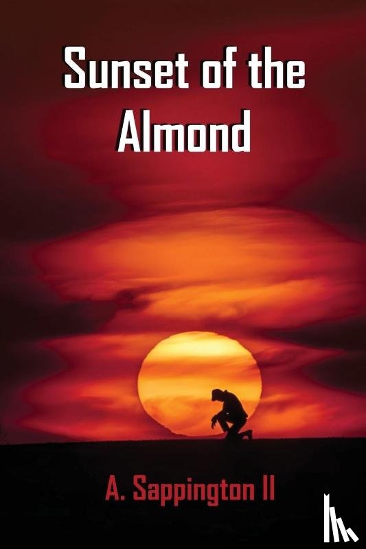 Sappington, A. - Sunset of the Almond