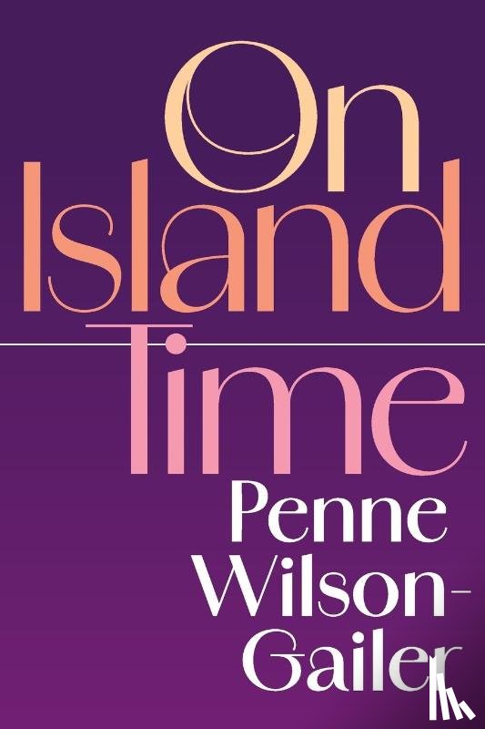 Wilson-Gailer, Penne L - On Island Time