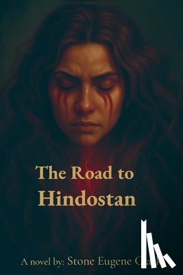 Clark, Stone Eugene - The Road to Hindostan