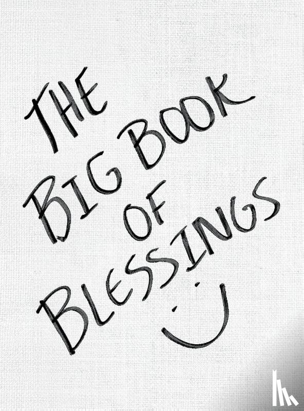 Rose, Julia - THE BIG BOOK OF BLESSINGS