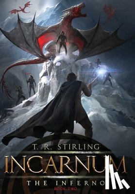 Stirling, T. R. - Incarnum: The Inferno