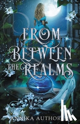 Authoress, Annika - From Between the Realms