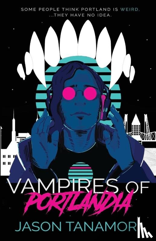 Tanamor, Jason - Vampires of Portlandia