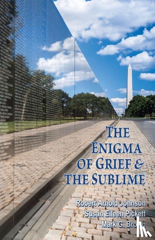 Johnson, Robert Arnold, Pickett, Susan Eileen, Brown, Mark G. - The Enigma of Grief & The Sublime