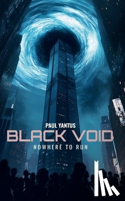 Yantus, Paul M. - Black Void: Nowhere To Run