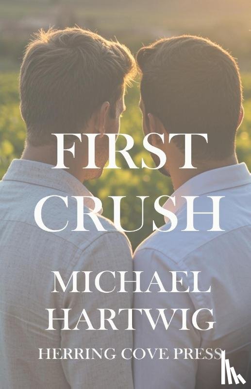 Hartwig, Michael - First Crush