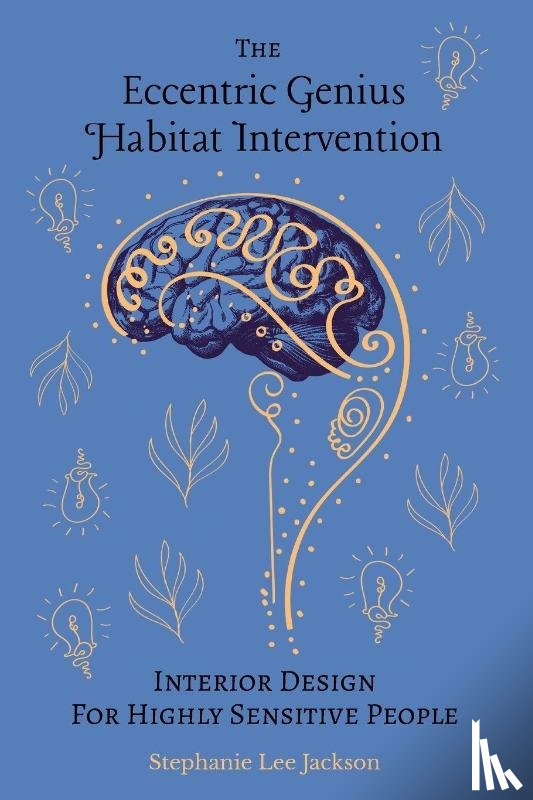 Jackson, Stephanie Lee, Rywalt, Chris, Owen, Erin - The Eccentric Genius Habitat Intervention