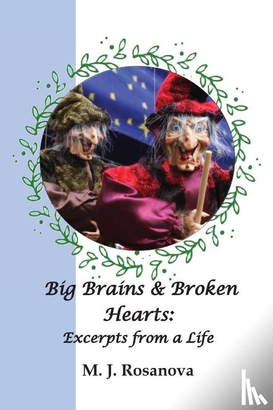 Rosanova, Michael J - Big Brains and Broken Hearts