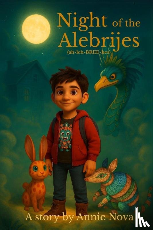 Nova, Annie - Night of the Alebrijes
