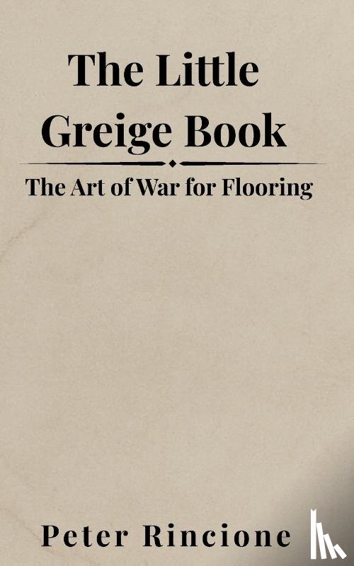 Rincione, Peter S - The Little Greige Book