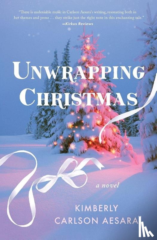 Carlson Aesara, Kimberly - Unwrapping Christmas