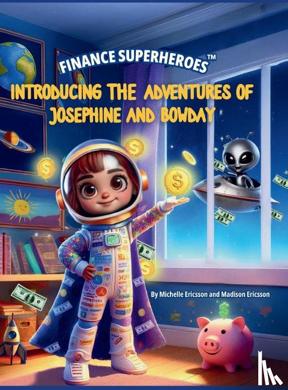 Ericsson, Michelle, Ericsson, Madison M - Ericsson, M: Finance Superheroes