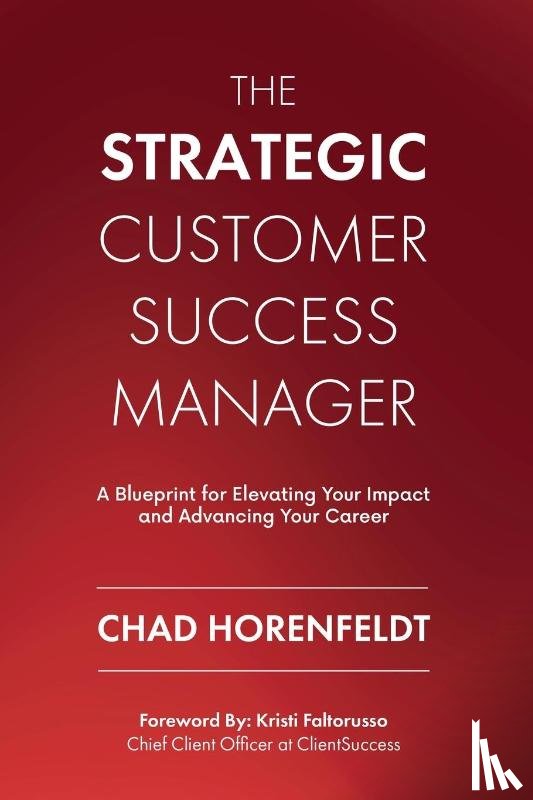 Horenfeldt, Chad - The Strategic Customer Success Manager