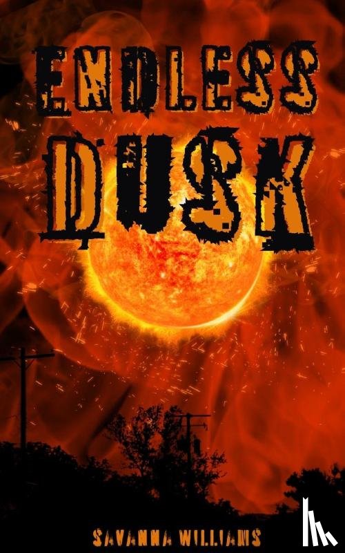 Williams, Savanna - Endless Dusk