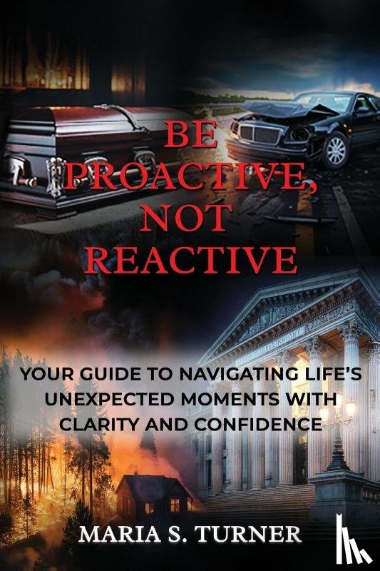 Turner, Maria S. - Be Proactive, Not Reactive