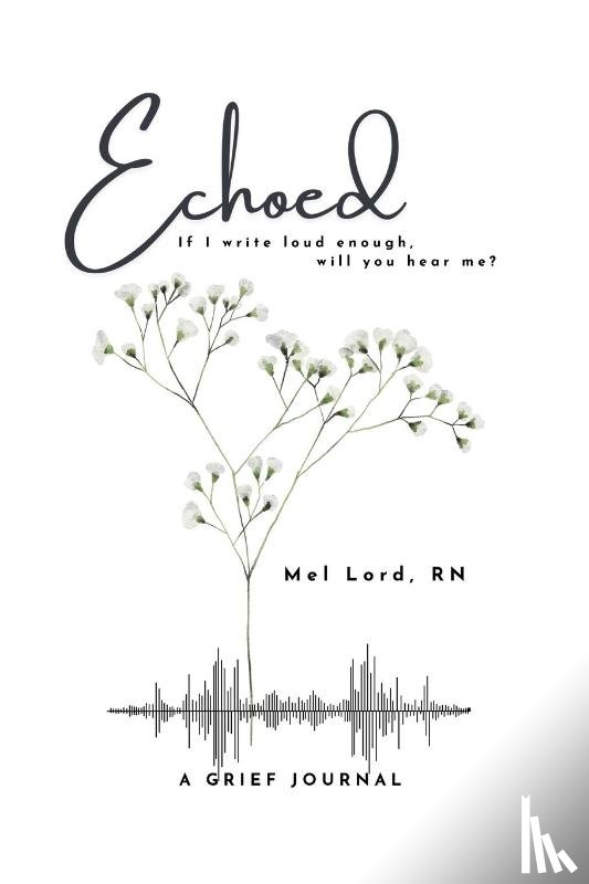 Lord, Mel - Echoed