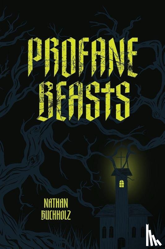Buchholz, Nathan - Profane Beasts