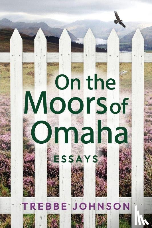 Johnson, Trebbe - ON THE MOORS OF OMAHA