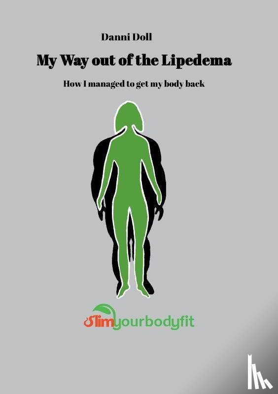 Doll, Daniela - My Way out of the Lipedema