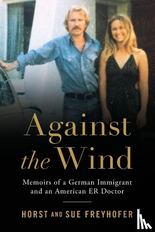 Freyhofer, Horst, Freyhofer, Sue - Against the Wind