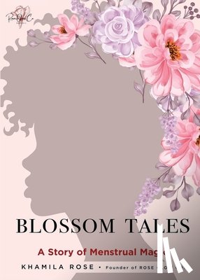 Johnson-Bey, Khamila Rose Heredia - Blossom Tales