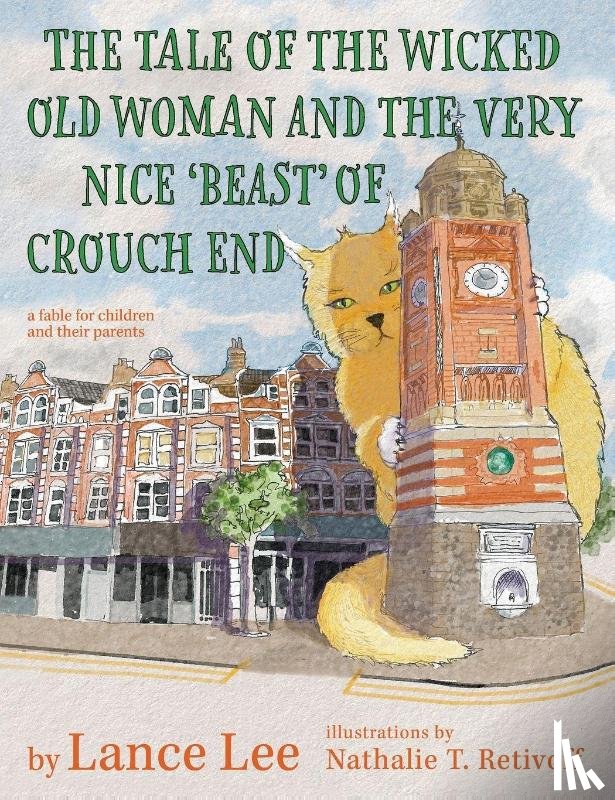 Lee, Lance - The Tale Of The Wicked Old Woman And The Very Nice 'Beast' Of Crouch End