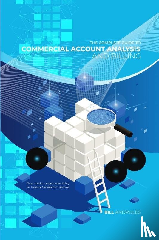 Andrules, Bill - Andrules, B: Complete Guide to Commercial Account Analysis A