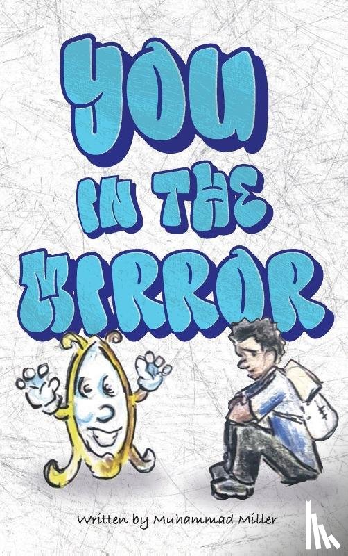 Miller, Muhammad - You in the mirror
