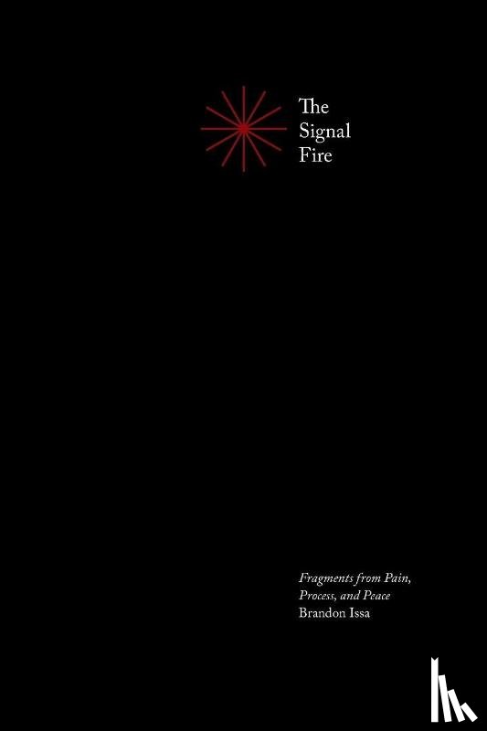 Issa, Brandon C - The Signal Fire