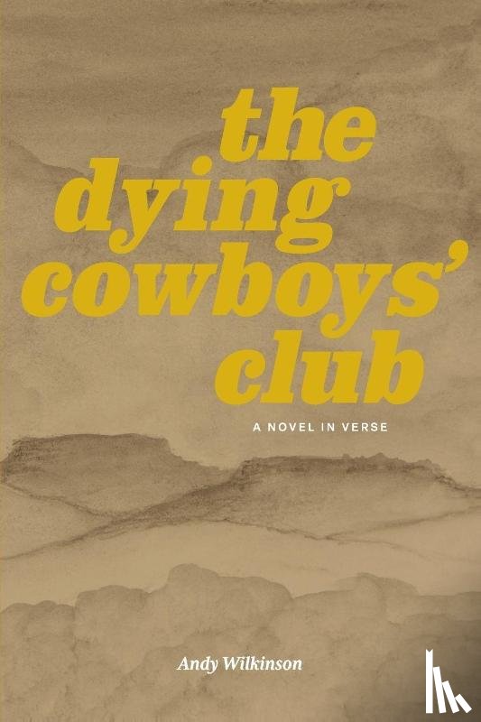 Wilkinson, Andy - The Dying Cowboys' Club