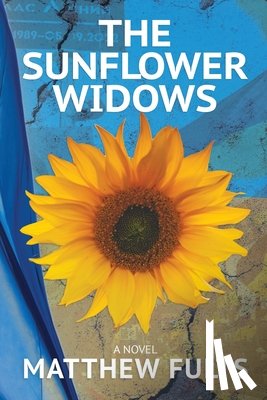 Fults, Matthew - The Sunflower Widows